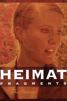 Póster de Heimat-Fragmente: Die Frauen