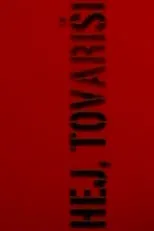 Mira Lampe Vujicic interpreta a Darinka en Hej, tovariši