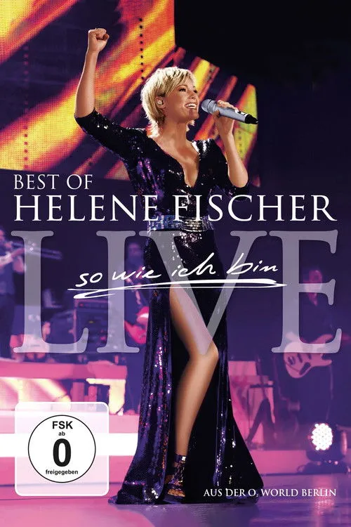 Helene Fischer interpreta a en Helene Fischer - Best Of Live - So wie ich bin
