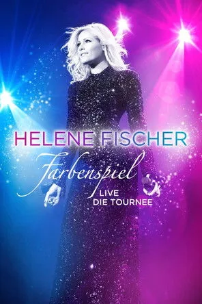 Póster de Helene Fischer: Farbenspiel Live Die Tournee