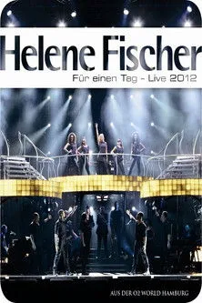 Helene Fischer interpreta a Self en Helene Fischer - Für einen Tag Live 2012