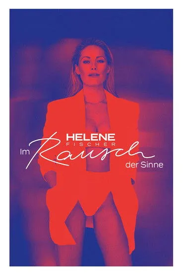 Póster de Helene Fischer – Im Rausch der Sinne