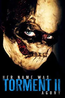 Allison Egan interpreta a Torment en Her Name Was Torment II: Agony