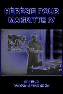 Ulrich Gregor interpreta a en Hérésie pour Magritte IV