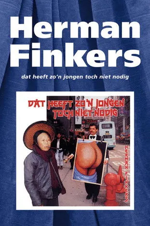 Herman Finkers interpreta a Himself en Herman Finkers: Dat Heeft Zo'n Jongen Toch Niet Nodig