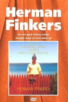 Herman Finkers interpreta a Himself en Herman Finkers: De Zon Gaat Zinloos Onder, Morgen Moet Ze Toch Weer Op