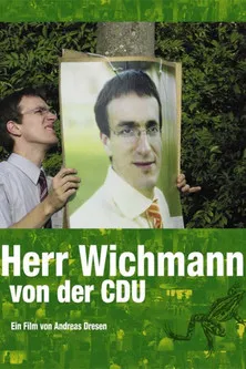 Jürgen Rüttgers interpreta a Self en Herr Wichmann von der CDU