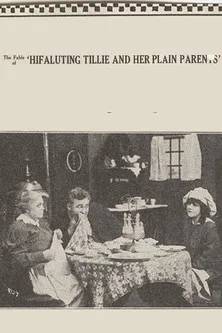 Clara Smith interpreta a Tillie's Mother en Hifaluting Tillie and Her Plain Parents