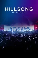 Póster de Hillsong: Let Hope Rise