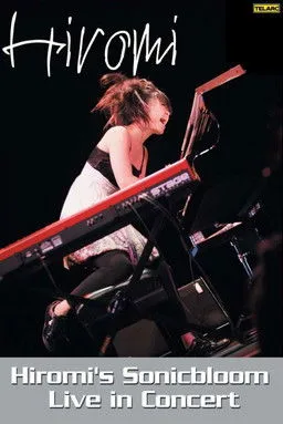 Póster de Hiromi's Sonicbloom: Live in Concert