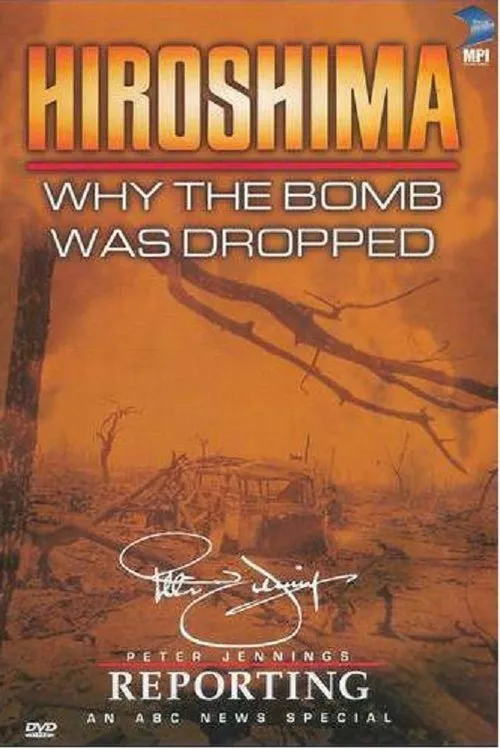 Póster de Hiroshima: Why the Bomb Was Dropped