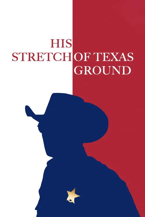 Póster de His Stretch of Texas Ground