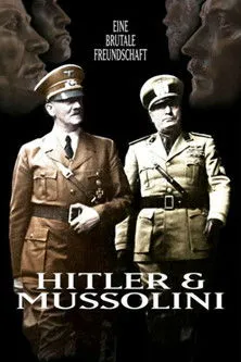 Póster de la película Hitler und Mussolini - Eine brutale Freundschaft