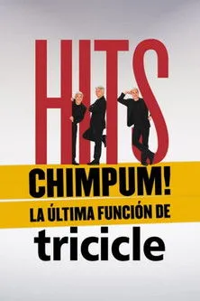Póster de HITS chimpúm! La última función de Tricicle