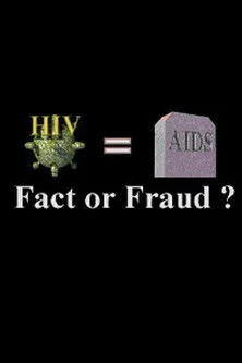 Póster de HIV=AIDS: Fact or Fraud?