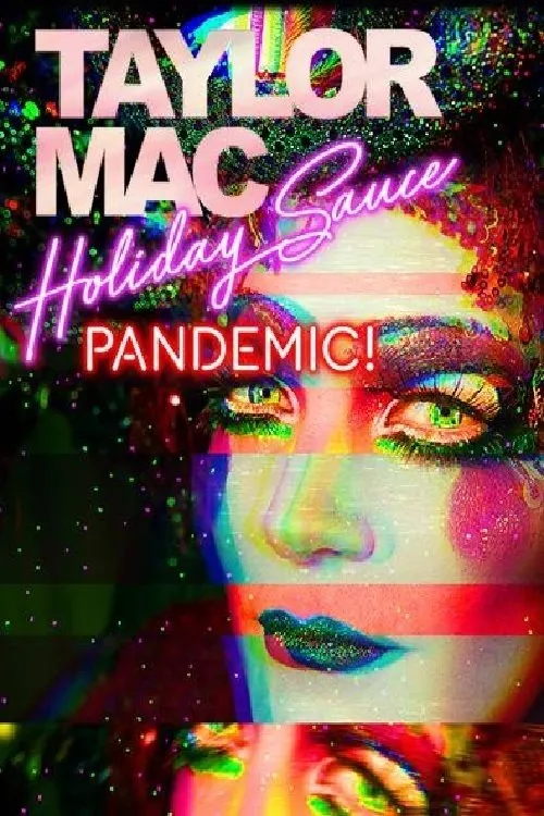 Taylor Mac interpreta a Self en Holiday Sauce...Pandemic!