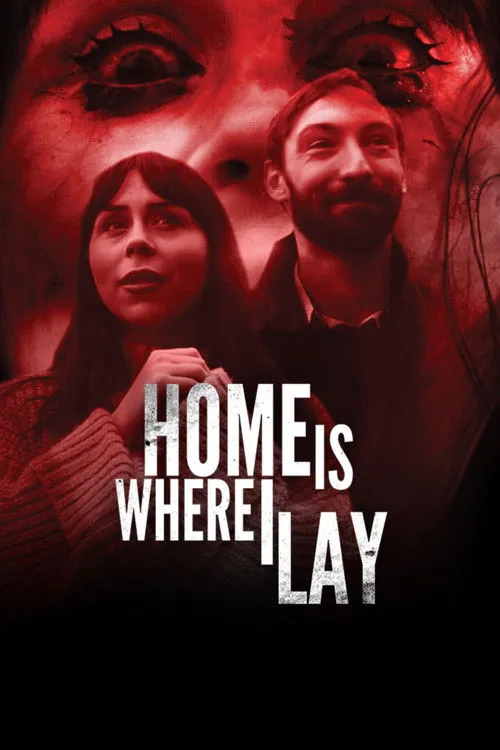Póster de Home Is Where I Lay