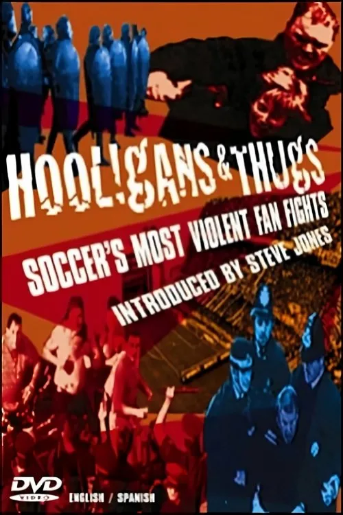 Steve Jones interpreta a  en Hooligans & Thugs: Soccer's Most Violent Fan Fights