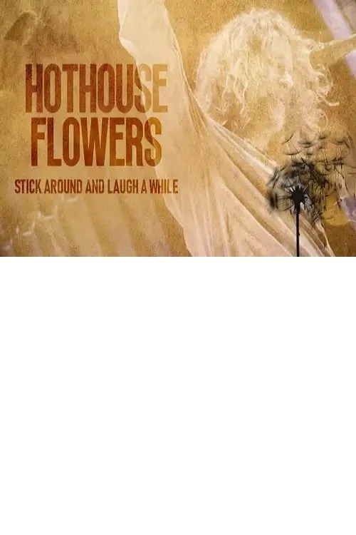 Liam O'Maonlai interpreta a en Hothouse Flowers: Stick Around and Laugh a While