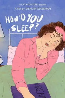 Spencer Glassman interpreta a en How'd You Sleep?