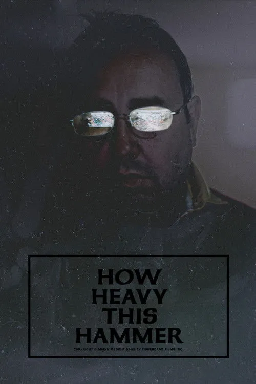 Póster de How Heavy This Hammer