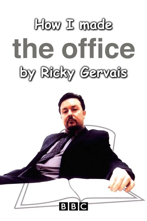 Póster de la película How I Made The Office by Ricky Gervais