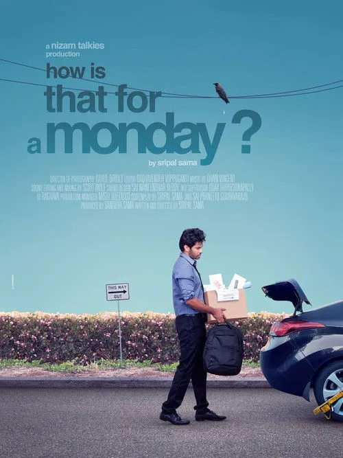 Póster de How is that for a Monday?