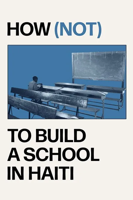 Jack C. Newell interpreta a Narrator en How (not) to Build a School in Haiti