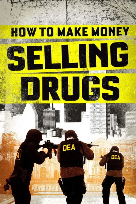 Póster de How to Make Money Selling Drugs