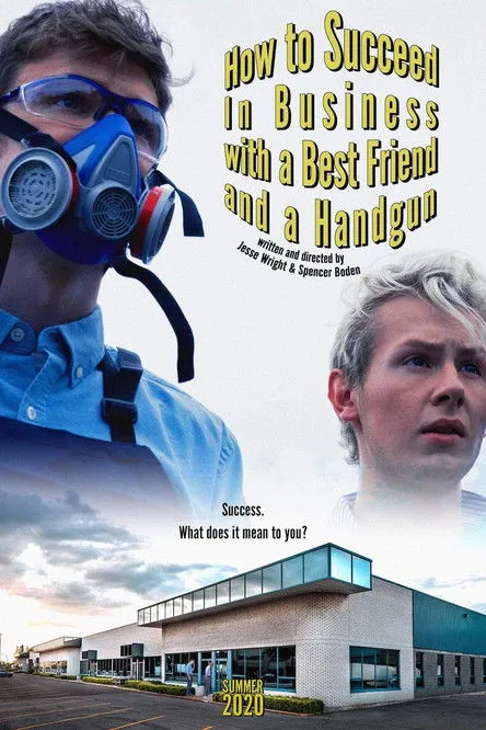 Póster de How to Succeed In Business with a Best Friend and a Handgun
