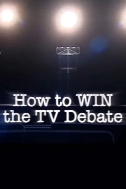 Póster de How to Win the TV Debate