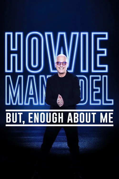 Póster de Howie Mandel: But, Enough About Me