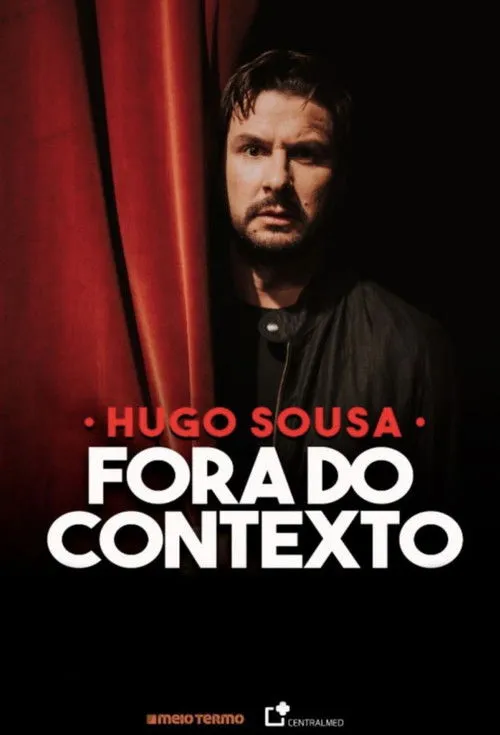 Hugo Sousa interpreta a Himself en Hugo Sousa: Fora do Contexto