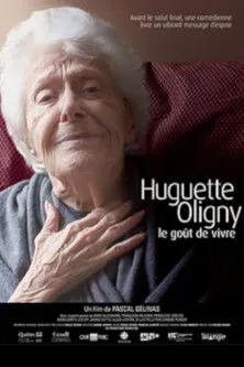 Françoise Faucher interpreta a Self en Huguette Oligny, le goût de vivre