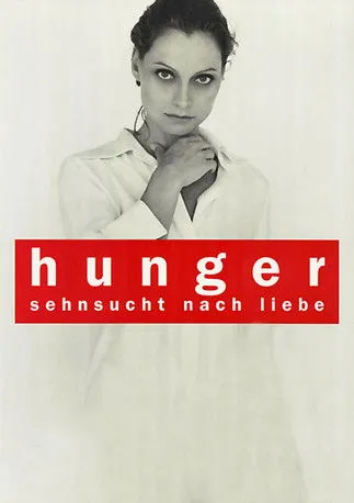 Póster de Hunger - Sehnsucht nach Liebe