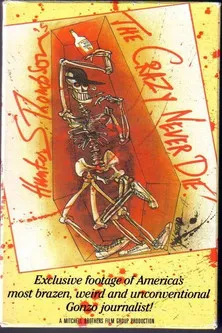 Hunter S. Thompson interpreta a Self en Hunter S. Thompson: The Crazy Never Die