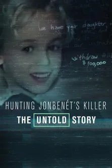 Póster de Hunting JonBenét's Killer