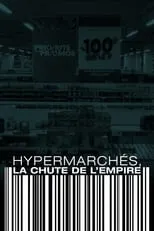Thierry Cotillard interpreta a Self (archive footage) en Hypermarchés, la chute de l'empire