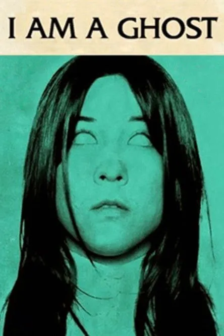Póster de I Am a Ghost