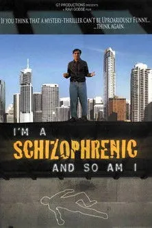 Póster de I Am a Schizophrenic and So Am I