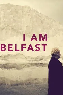 Póster de I Am Belfast