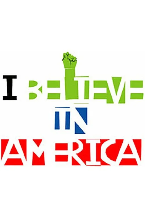 Póster de I Believe in America