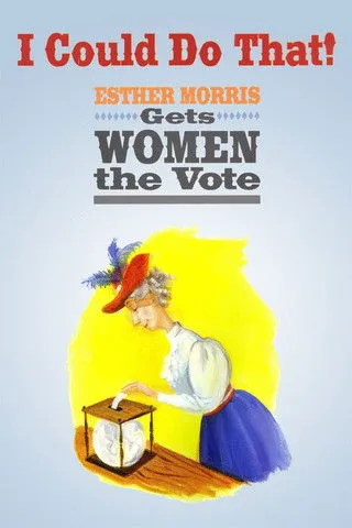 Joan Allen interpreta a  en I Could Do That! Esther Morris Gets Women the Vote
