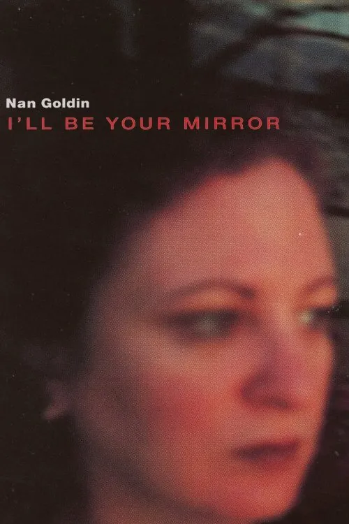 Nan Goldin interpreta a Self en I'll Be Your Mirror