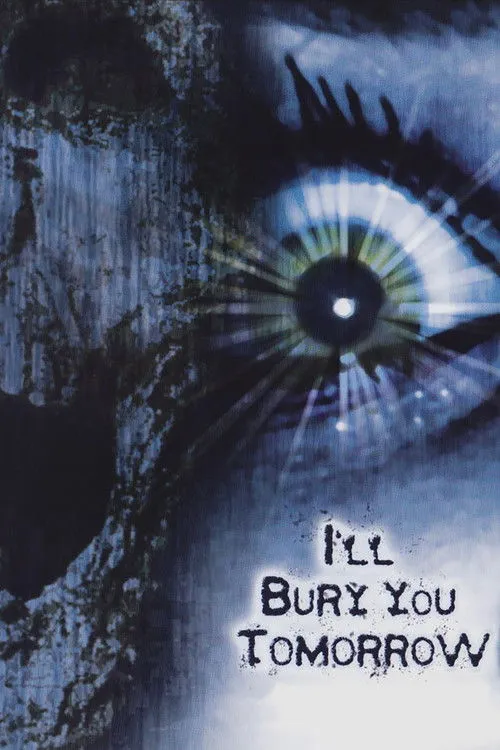 Póster de I'll Bury You Tomorrow