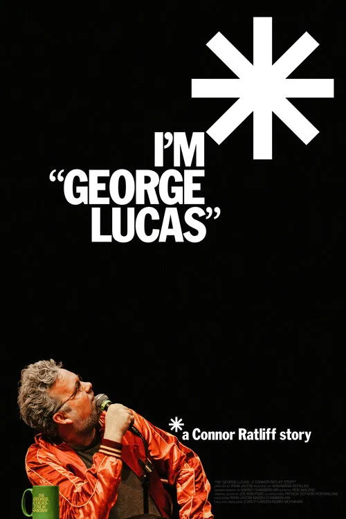 Póster de I'm "George Lucas": A Connor Ratliff Story
