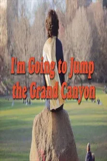Joe Rumrill interpreta a Joe en I’m Going to Jump the Grand Canyon