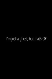 Koe Yeet interpreta a  en I'm just a Ghost, but that's OK