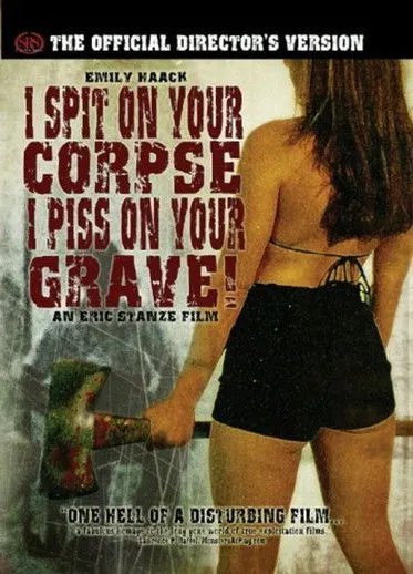 Póster de I Spit on Your Corpse, I Piss on Your Grave
