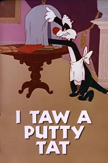 Póster de la película I Taw a Putty Tat